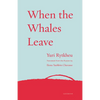 When the Whales Leave - Paperback