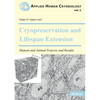 Cryopreservation and Lifespan Extension - Paperback