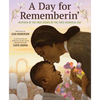 A Day for Rememberin': Inspired by the True Events of the First Memorial Day - Hardcover