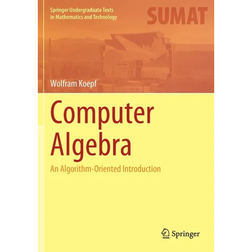Computer Algebra: An Algorithm-Oriented Introduction - Paperback