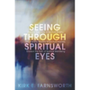Seeing through Spiritual Eyes - Paperback