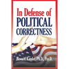 In Defense of Political Correctness - Paperback