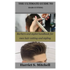 The Ultimate Guide to Hair Cutting: Barbers and stylist handbook for men hair cutting and styling - Paperback