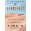 The Explorers: A Story of Fearless Outcasts, Blundering Geniuses, and Impossible Success - Paperback