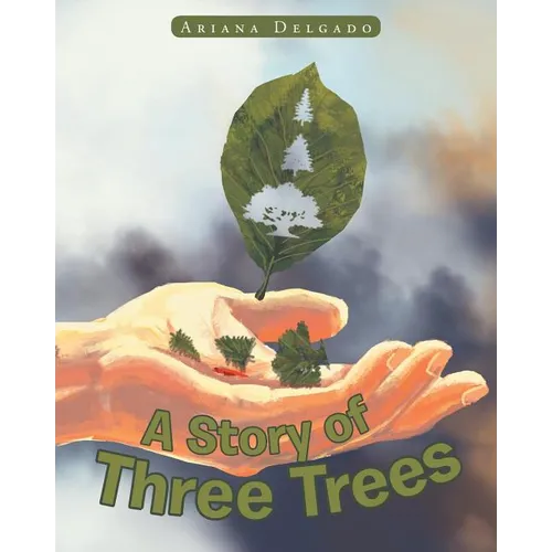 A Story of Three Trees - Paperback