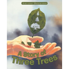 A Story of Three Trees - Paperback