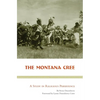 The Montana Cree: A Study in Religious Persistence - Paperback