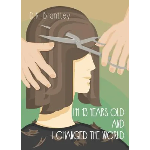 I'm 13 Years Old And I Changed The World - Paperback
