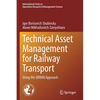 Technical Asset Management for Railway Transport: Using the Urran Approach - Paperback