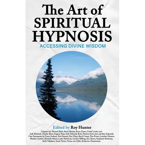 The Art of Spiritual Hypnosis: Accessing Divine Wisdom - Paperback