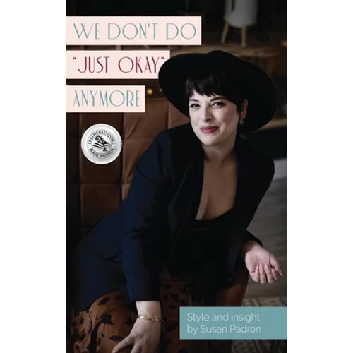 We don't do "just okay" anymore - Paperback