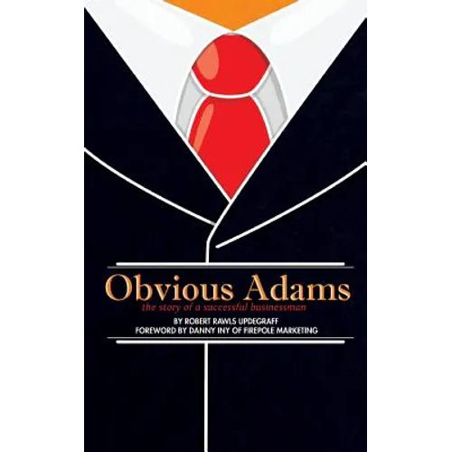 Obvious Adams (Special Edition): The Story of a Successful Businessman - Paperback
