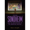 Stephen Sondheim and the Reinvention of the American Musical - Paperback