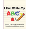 I Can Write My ABC's: Letter Tracing Workbook for Preschool and Kindergarten Writing Practice for Pre-K Ages 3-5 - Paperback