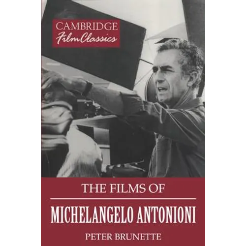 The Films of Michelangelo Antonioni - Paperback