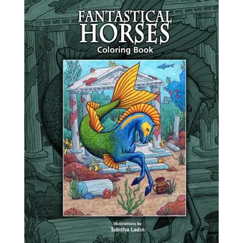 Fantastical Horses: Coloring Book - Paperback