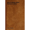 How to Write Better Business Letters - Hardcover
