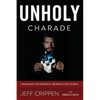 Unholy Charade: Unmasking the Domestic Abuser in the Church - Paperback