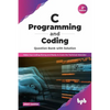 C Programming and Coding Question Bank with Solution (2nd Edition): Make Your Coding Strong and Ready to Crack the Technical Interview - Paperback