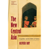 The New Central Asia: The Creation of Nations - Paperback