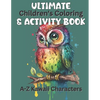 Ultimate Children's Coloring and Activity Book: A-Z Kawaii Characters And Letter Tracing - Paperback