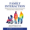 Family Interaction: Multigenerational and Developmental Perspectives on Diversity Within and Between Families - Paperback