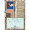 Dante, Petrarch, Boccaccio: Literature, Doctrine, Reality - Paperback