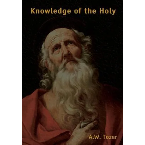 Knowledge of the Holy (Large Print Edition) - Paperback