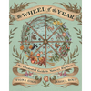 The Wheel of the Year: An Illustrated Guide to Nature's Rhythms - Hardcover