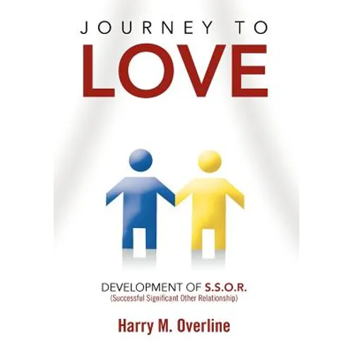 Journey to Love: Development of S.S.O.R. - Hardcover