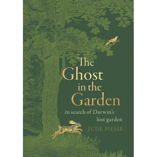 The Ghost in the Garden: In Search of Darwin's Lost Garden - Hardcover