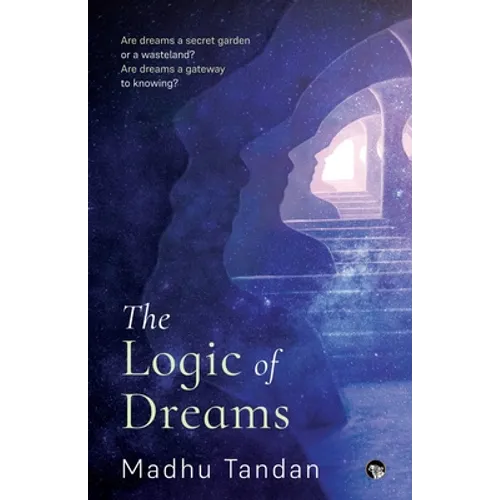 The Logic of Dreams - Paperback