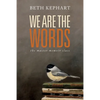 We Are the Words: the master memoir class - Paperback