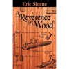A Reverence for Wood - Hardcover