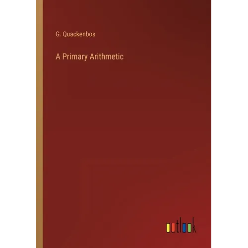 A Primary Arithmetic - Paperback