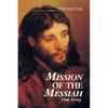 Mission of the Messiah: On the Gospel of Luke - Paperback