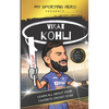 My Sporting Hero: Virat Kohli: Learn all about your favorite cricket star - Paperback