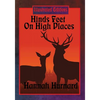 Hinds Feet On High Places (Illustrated Edition): An Illustrated Christian Allegory of Faith, Fear, and Spiritual Transformation - Paperback
