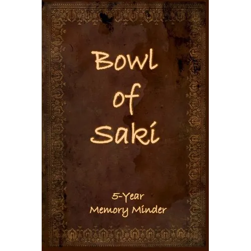 Bowl of Saki: 5-year Memory Minder - Paperback