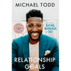 Relationship Goals: How to Win at Dating, Marriage, and Sex - Paperback