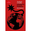 The World in Conflict: Understanding the World's Troublespots - Hardcover