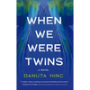 When We Were Twins - Hardcover