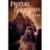 Primal Creatures - Paperback