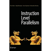 Instruction Level Parallelism - Hardcover