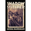 Shadow Stitcher: An Everland Mystery - Paperback
