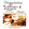 Dissertation and Scholarly Research: Recipes for Success: 2011 Edition - Paperback