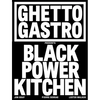 Ghetto Gastro Presents Black Power Kitchen - Hardcover