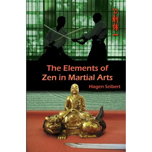 The Elements of Zen in Martial Arts - Paperback