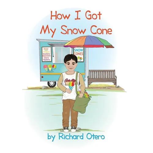 How I Got My Snow Cone - Hardcover