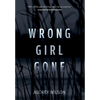 Wrong Girl Gone - Hardcover